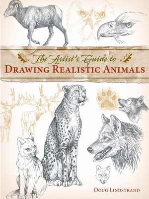 cover image of The Artist's Guide to Drawing Realistic Animals